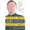 Deadlines and Overtimes door Bill Lyon