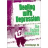 Dealing with Depression door William M. Clements