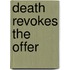 Death Revokes the Offer