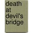 Death at Devil's Bridge