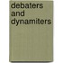 Debaters and Dynamiters