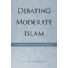 Debating Moderate Islam by M.A. Muqtedar Khan