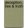 Deception, Lies & Truth door Dwayne Vernon