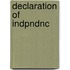 Declaration of Indpndnc