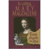 Decoding Mary Magdalene door Amy Welborn