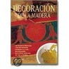 Decoracion de La Madera door Mireia Campaa I. Bigorra