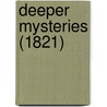 Deeper Mysteries (1821) by Edward Clarence Farnsworth