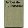 Deliberate Indifference door Howard Swindle