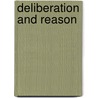 Deliberation And Reason door Richard] [Baron