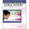 Dental Health Education door Lorraine Gagliardi