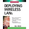 Deploying Wireless Lans by Gilbert Held