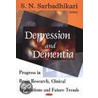 Depression And Dementia door S.N. Sarbadhikari