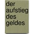 Der Aufstieg des Geldes