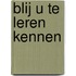 Blij u te leren kennen