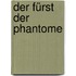 Der Fürst der Phantome