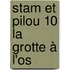 Stam et Pilou 10 La grotte à l'os