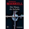 Der Mann, der lächelte by Henning Mankell