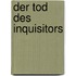 Der Tod des Inquisitors