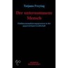 Der unternommene Mensch door Tatjana Freytag