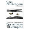 Der verliebte Gefangene by Cees Nootenboom