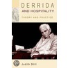 Derrida And Hospitality by Judith Still