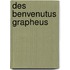 Des Benvenutus Grapheus