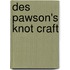 Des Pawson's Knot Craft