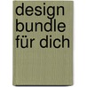 Design Bundle für Dich door Robin Williams