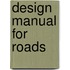Design Manual For Roads