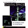 Designing Digital Space door David Foell