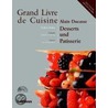 Desserts und Patisserie by Alain Ducasse