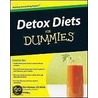 Detox Diets For Dummies by Matthew Brittain Phillips