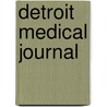 Detroit Medical Journal door Onbekend
