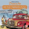 Deutsche Reiseomnibusse door Wolfgang H. Gebhardt
