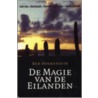 De magie van de eilanden door B. Hoekendijk