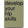Develop Your Nlp Skills door Andrew Bradbury