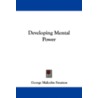 Developing Mental Power door George Malcolm Stratton