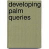 Developing Palm Queries by Unknown