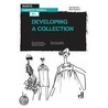 Developing a Collection by Elinor Renfrew