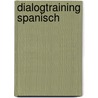 Dialogtraining Spanisch door Onbekend