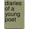 Diaries Of A Young Poet by Von Rainer Maria Rilke