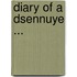 Diary of a Dsennuye ...