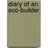 Diary of an Eco-Builder