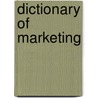 Dictionary Of Marketing by Prakash Mathur