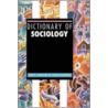 Dictionary of Sociology door Tony Lawson