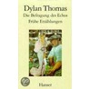 Die Befragung des Echos door Dylan Thomas