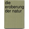 Die Eroberung der Natur door David Blackbourn