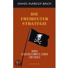 Die Freibeuterstrategie door James Marcus Bach