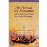 Die Heimat der Romantik door Heiner Boehncke