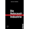Die Holocaust-Industrie door Norman G. Finkelstein